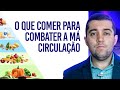 Como a sua alimentação pode influenciar na sua circulação e no risco de ter uma trombose ou embolia