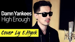 Damn Yankees - High Enough - Cover by E.Hyuk