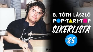 Pop Tari Top Sikerlista '85 (Edda Művek, Neoton Família, R-GO, Első emelet, Dolly Roll, Skorpió)