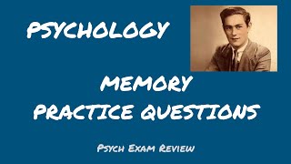 Psychology Review Questions - Memory