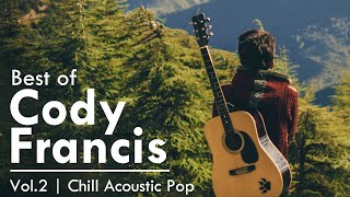 Calm acoustic pop | Best of Cody Francis, vol.2 (solo songs)