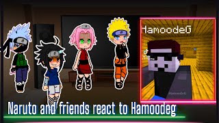 Naruto and friends react to hamoodeG   || Minecraft || gacha club || 🇺🇸 🇧🇷