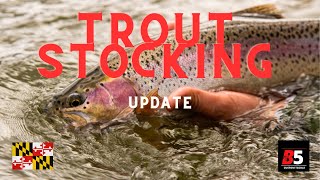 Maryland Fishing Trout Stocking-- Maryland DNR Stocking Program Update with Locations & Dates
