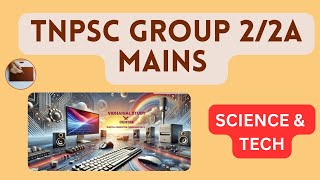 TNPSC GROUP 2/2A MAINS   SCIENCE AND TECH