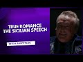 True Romance Sicilian Speach w/ subtitles