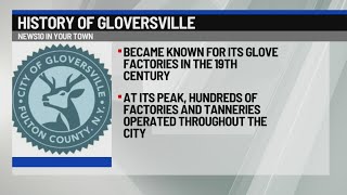 NEWS10 In Your Town: History of Gloversville