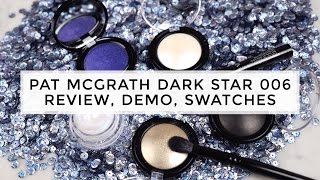 Pat McGrath Dark Star 006 UltraViolet Blue - First Impressions, Demo and Swatches with Brush/Finger