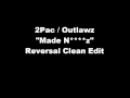 2Pac feat. Outlawz - Made N****z (Rare Radio Edit Clean Version)