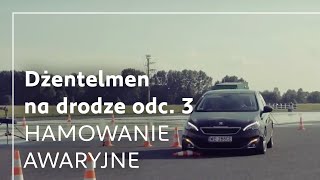 Hamowanie awaryjne |  Gentleman na drodze odc. 3