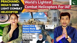 Beautiful Video of India's First Home Made Attack Helicopter PRACHAND by IAF | Pakistani Reaction