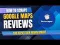 How to Scrape Google Maps Reviews Using Outscraper for Reputation Management