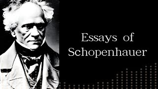 Essays of Schopenhauer by Arthur Schopenhauer. ｜Full audiobook｜English｜Novel｜
