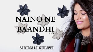 Naino Ne Baandhi | Mrinali Gulati | Gold | Akshay Kumar | Mouni Roy | Yasser Desai