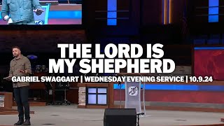 The Lord Is My Shepherd | Gabriel Swaggart | Wednesday Evening Service