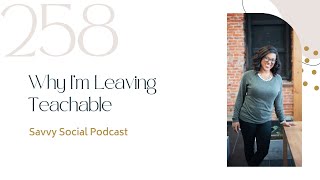 Why I’m Leaving Teachable