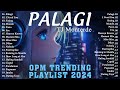 Palagi - TJ Monterde, I Need You (Lyrics) 💗 Best OPM Tagalog Love Songs | OPM Tagalog Top Songs 2024