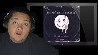 Block$tar Chino - Trippin’ off ah ecKstasy (feat. Manny2Lowks) Reaction