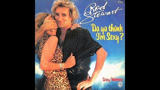 Rod Stewart ~ Da Ya Think I'm Sexy? 1978 Disco Purrfection Version