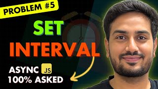 setInterval interviews Javascript | Most Asked Async JS Interview Questions | Ep 03