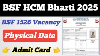 BSF HCM Bharti 2025 ll BSF 1526 Vacancy ll Physical Date ll BSF HCM Admit Card Kaise Download kare