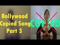 Music Plagiarism I Copied Song I Part 3