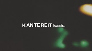 KANTEREIT - kassio. (visualizer)