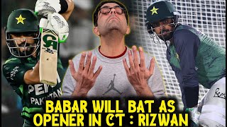 Babar Azam will open with Fakhar Zaman for Pakistan in Champions Trophy says Mohammad Rizwan