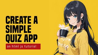 Simple Quiz App In HTML Javascript