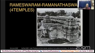 “Architectural features of Pandya temples” by Sr.S.Seetharaman@ Tamil Heritage Trust on June 3-2022