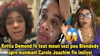 Kettia Domond fè tout moun sezi pou Blondedy apre manmanl Carole Joachim fin imilyel