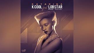 Kcool x Lobstar_zw - Katarina ( Official Audio).