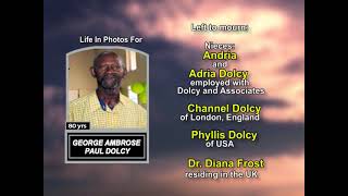George Ambrose Paul Dolcy ~ Long Obituary