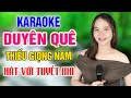 Karaoke Duyên Quê Thiếu Giọng Nam | Song Ca Với Tuyết Nhi Organ