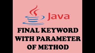 FINAL KEYWORD WITH PARAMETER OF METHOD OR FUNCTION IN JAVA (URDU / HINDI)