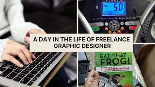 A Day in the life of Freelance Graphic designer