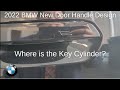 How To BMW - Location of Key Cylinder on  New 2022 BMW Door Handle Design