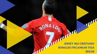 Jersey MU Cristiano Ronaldo Pecahkan Tiga Rekor