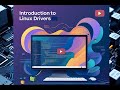Introduction to Linux Drivers 1 (LRM Preview)