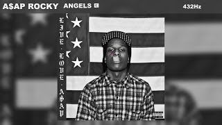 A$AP Rocky - Angels (432Hz)