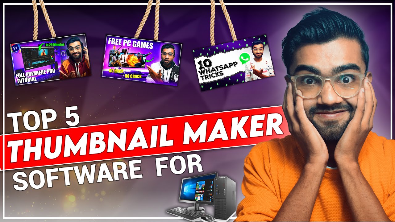 Top 5 Best Thumbnail Maker Software For Pc 2024 Make Youtube