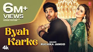Byah Karke - Ruchika Jangid, Feat. Vivek Raghav, Kanishka Sharma | New Haryanvi Video Song 2024