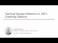 Course Preview: Tactical Design Patterns in .NET: Creating Objects