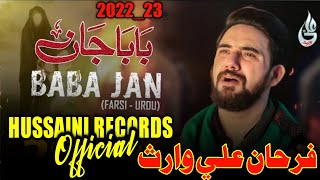 Farhan Ali Waris | New Noha | 2022 -23 | Baba Jaan | WhatsApp Status Noha