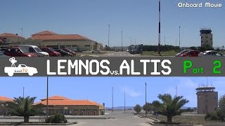 LEMNOS vs. ALTIS - Part 2: to the international airport