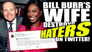 NIA RENEE HILL BILL BURR'S WIFE CALLS OUT RACIST CREEP ON TWITTER!