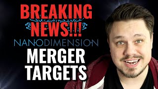 Breaking News!!! Possible Merger Targets for NNDM STOCK!!!