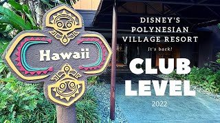 Polynesian Resort Club Level is BACK!