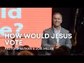 How would Jesus Vote? |  Join Us LIVE For Our 9:00AM Sunday Service 10/06/2024