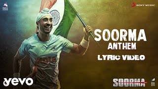 Soorma Anthem Best Lyric Video - Soorma|Diljit,Taapsee Pannu|Shankar Mahadevan|Gulzar