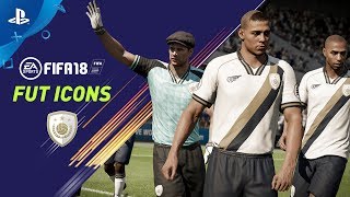FIFA 18 - FUT ICONS PS4 Trailer | E3 2017